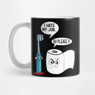 funny i hate my job meme Mug